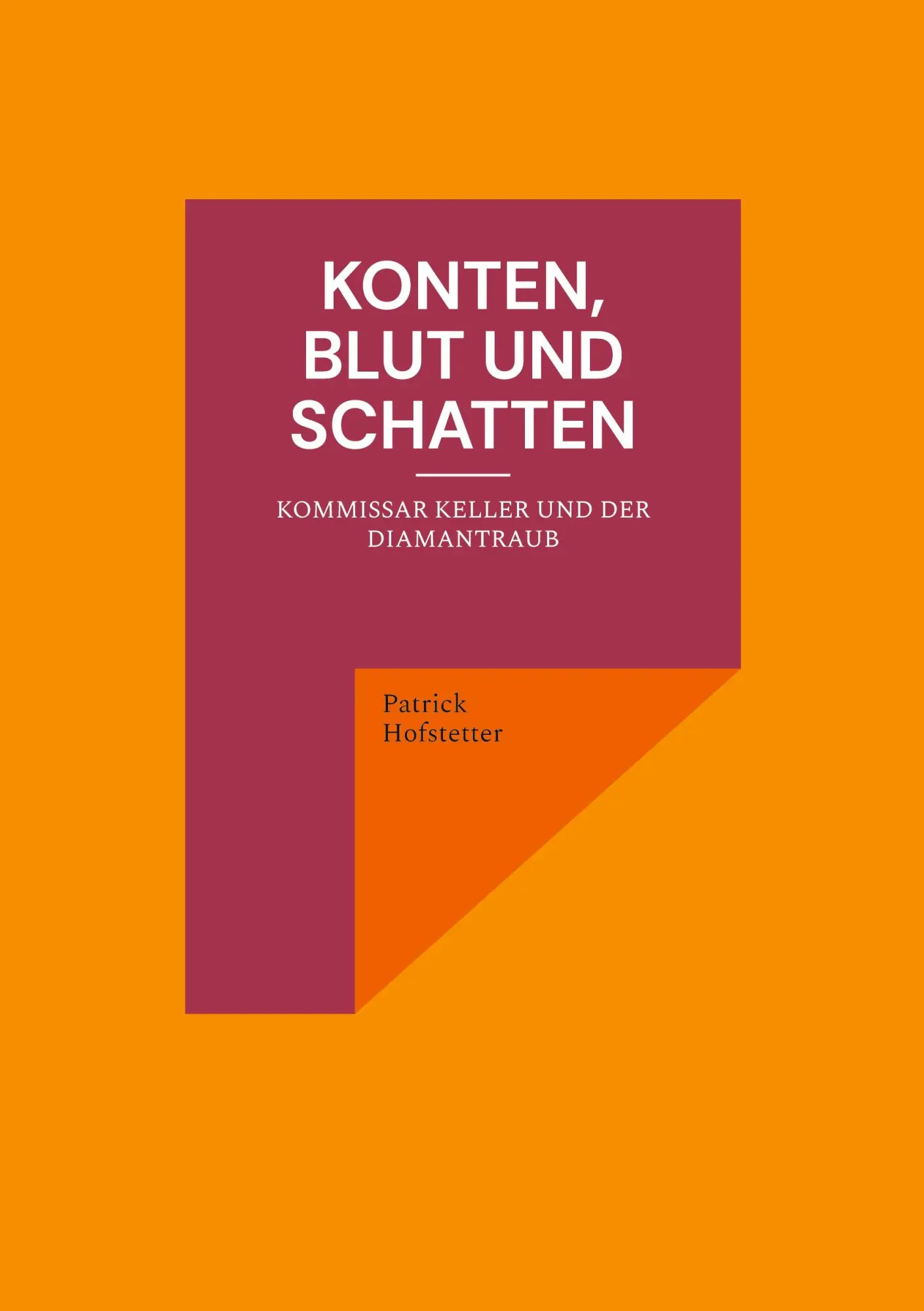 Cover: 9783695159659 | Konten, Blut und Schatten | Kommissar Keller und der Diamantraub
