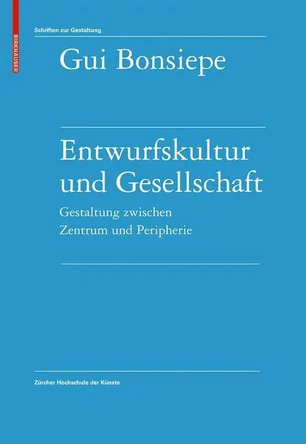 Cover: 9783764389659 | Entwurf und Interesse | Gui Bonsiepe | Buch | 240 S. | Deutsch | 2009