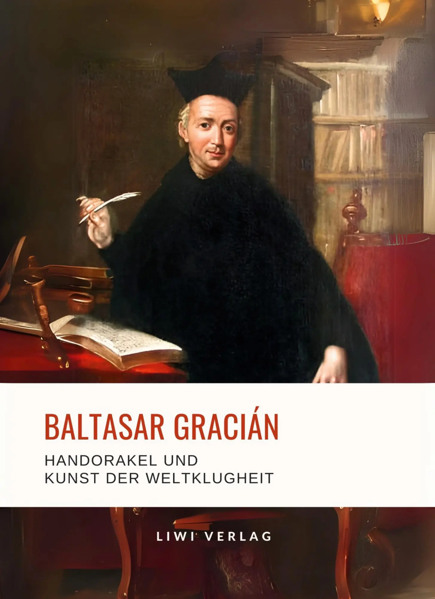 Cover: 9783965429659 | Baltasar Gracián: Handorakel und Kunst der Weltklugheit. | Gracián