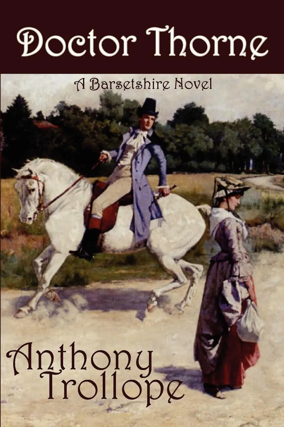Cover: 9781934169759 | Doctor Thorne | Anthony Trollope | Taschenbuch | Englisch | 2007