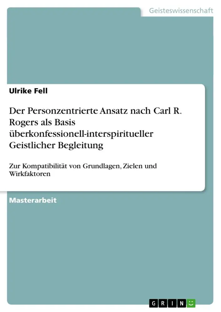 Cover: 9783640389759 | Der Personzentrierte Ansatz nach Carl R. Rogers als Basis...