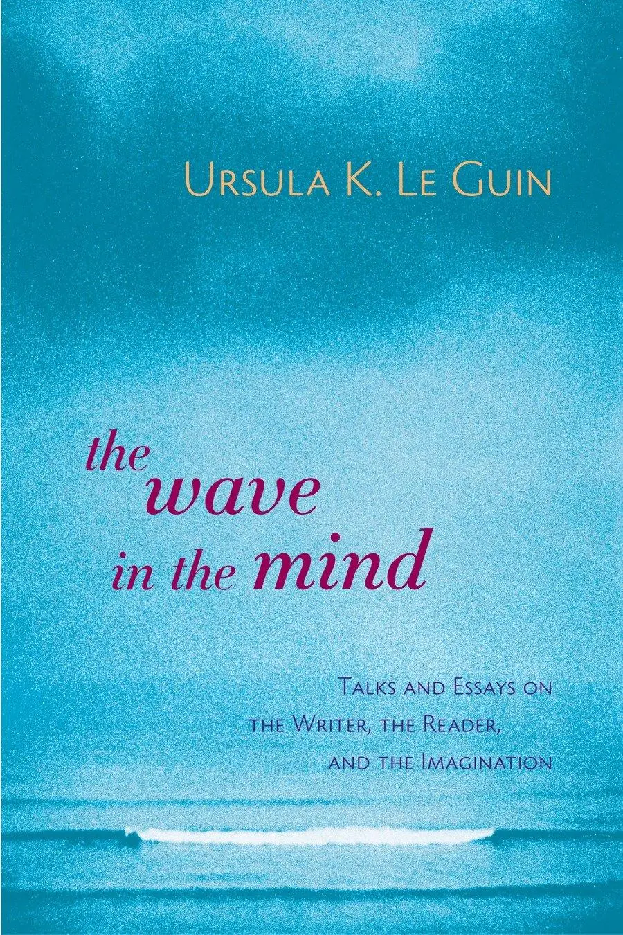 Cover: 9781590300060 | The Wave in the Mind | Ursula K Le Guin | Taschenbuch | Englisch