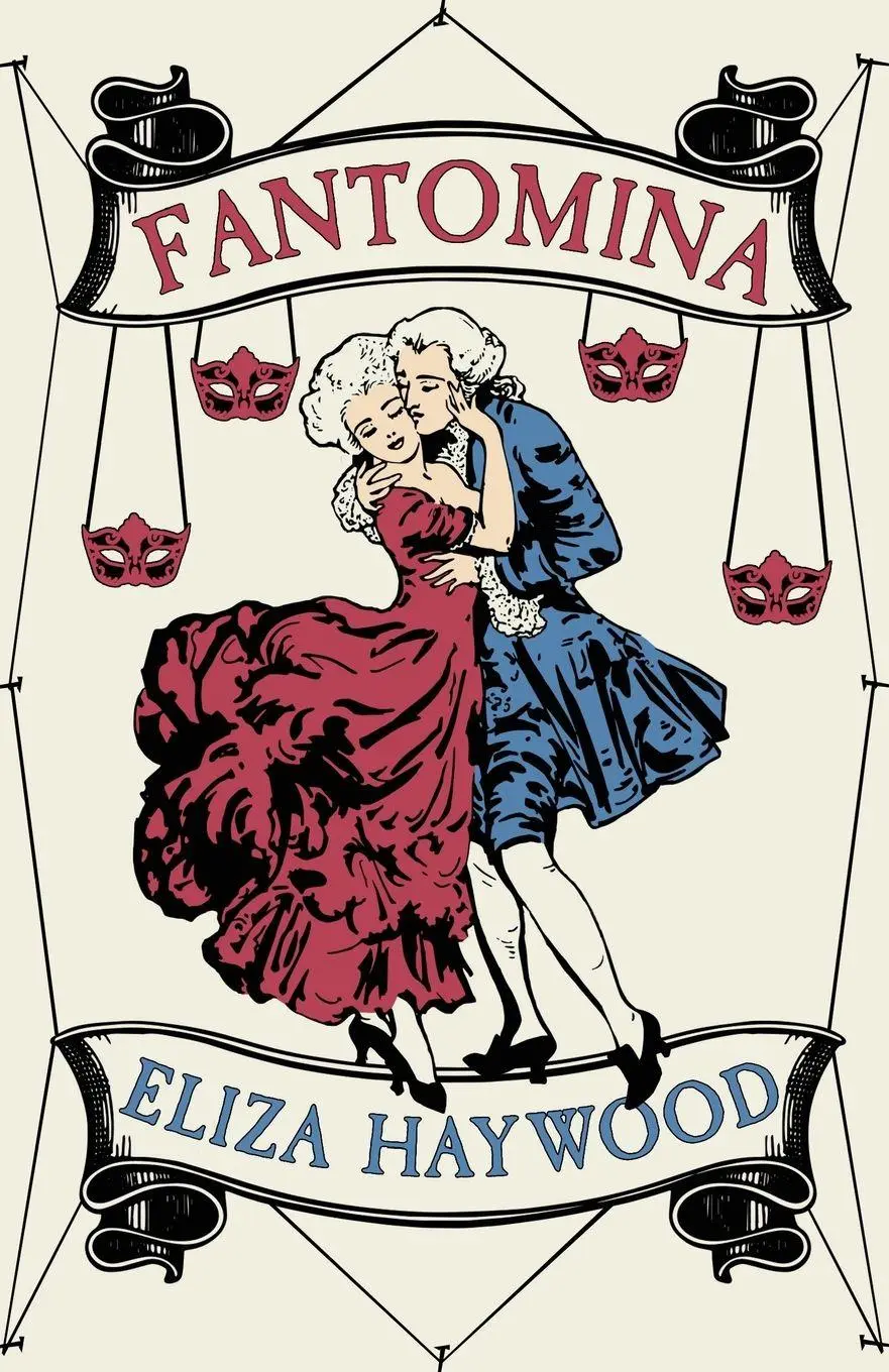 Cover: 9781804470060 | Fantomina | Or, Love in a Maze | Eliza Haywood | Taschenbuch | 2022