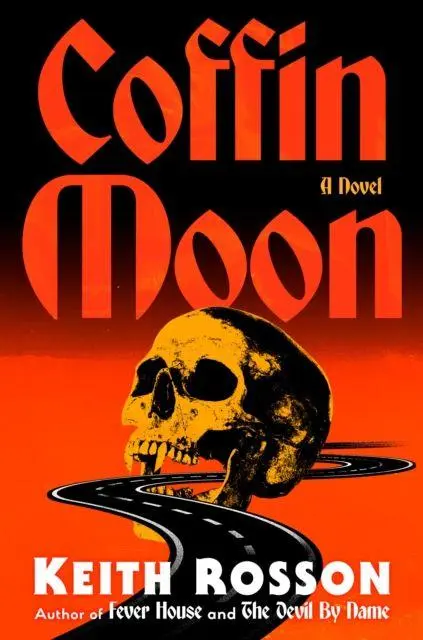 Cover: 9781805530060 | Coffin Moon | Keith Rosson | Buch | Einband - fest (Hardcover) | 2025