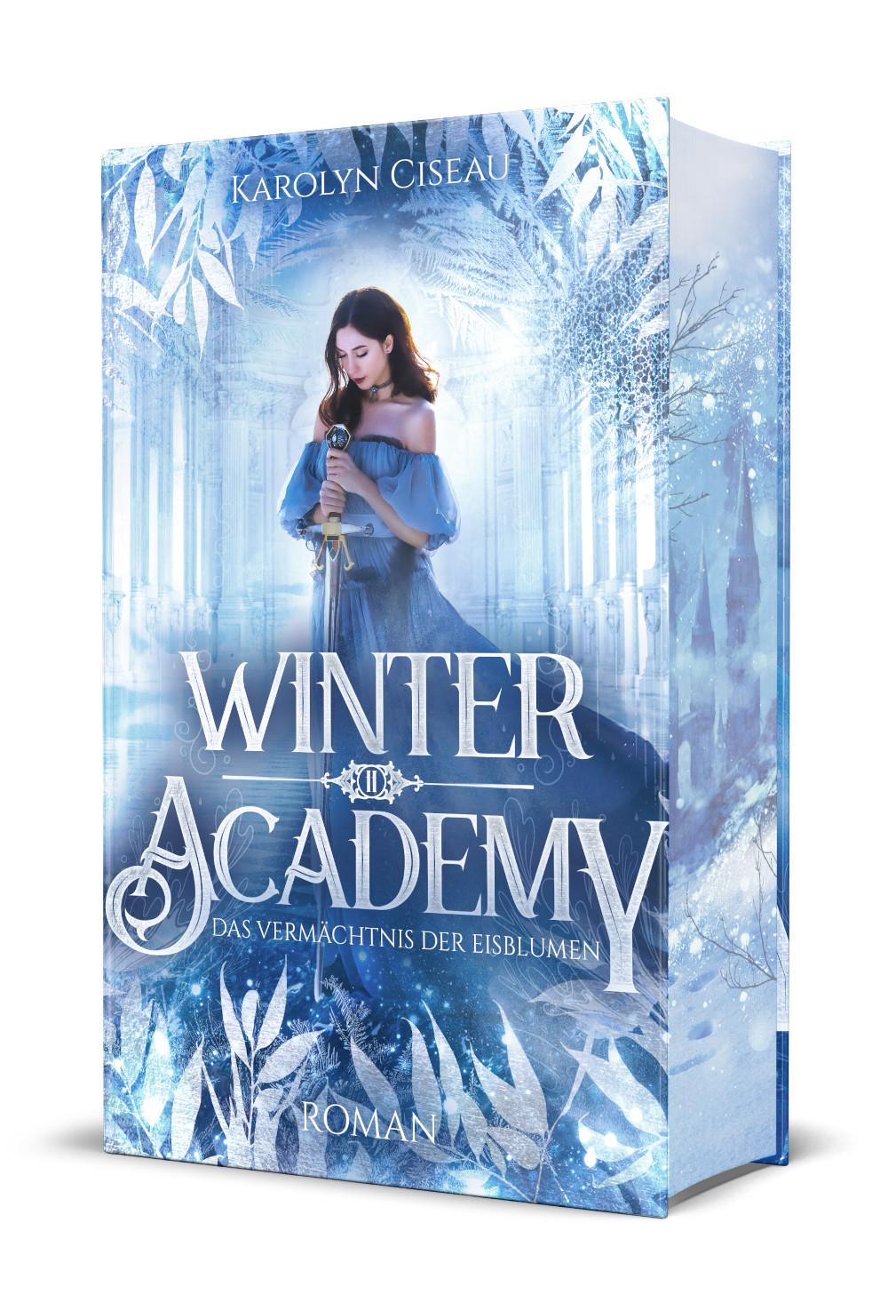 Cover: 9783689370060 | Winter Academy. Das Vermächtnis der Eisblumen | Karolyn Ciseau | Buch