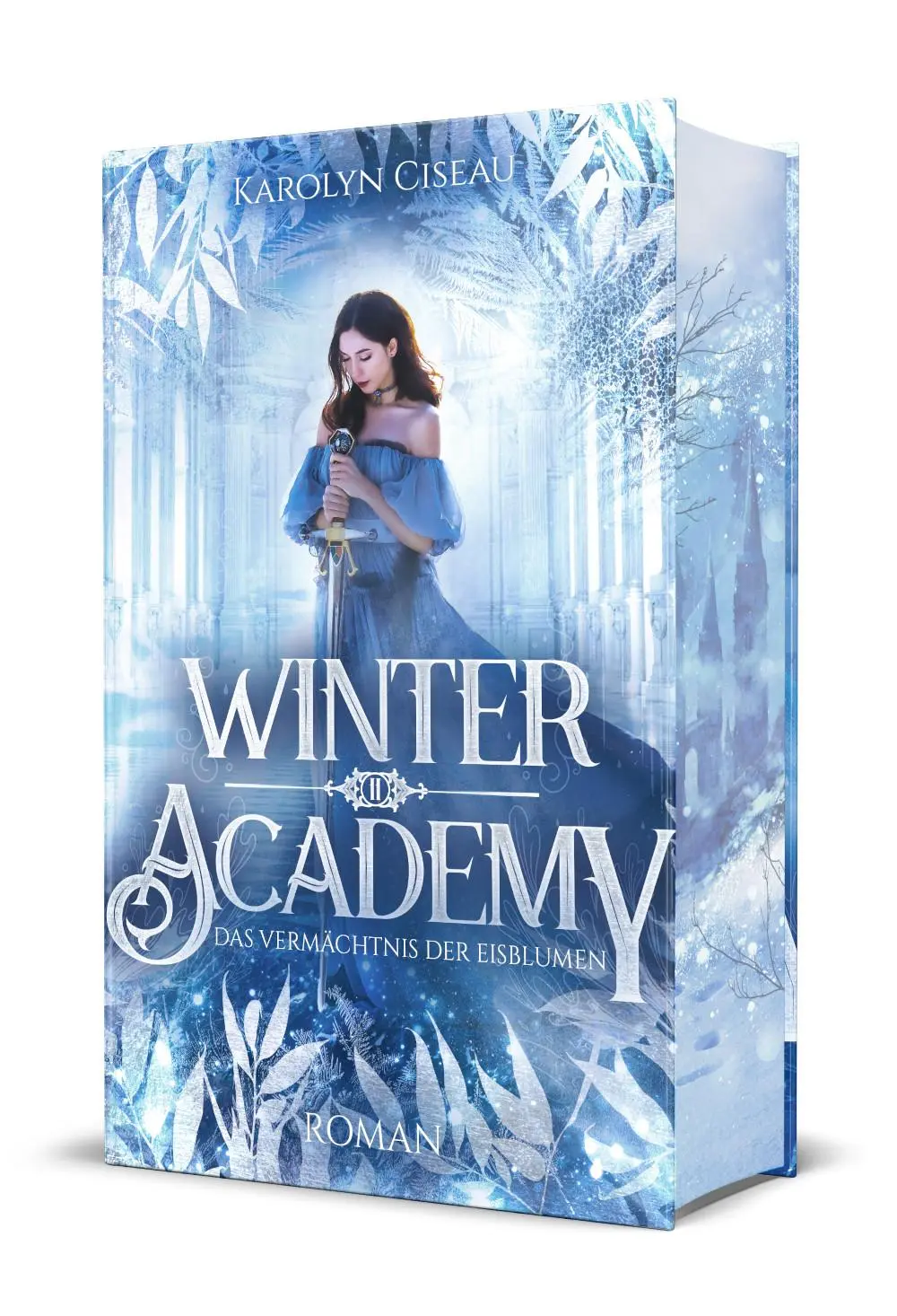Cover: 9783689370060 | Winter Academy. Das Vermächtnis der Eisblumen | Karolyn Ciseau | Buch