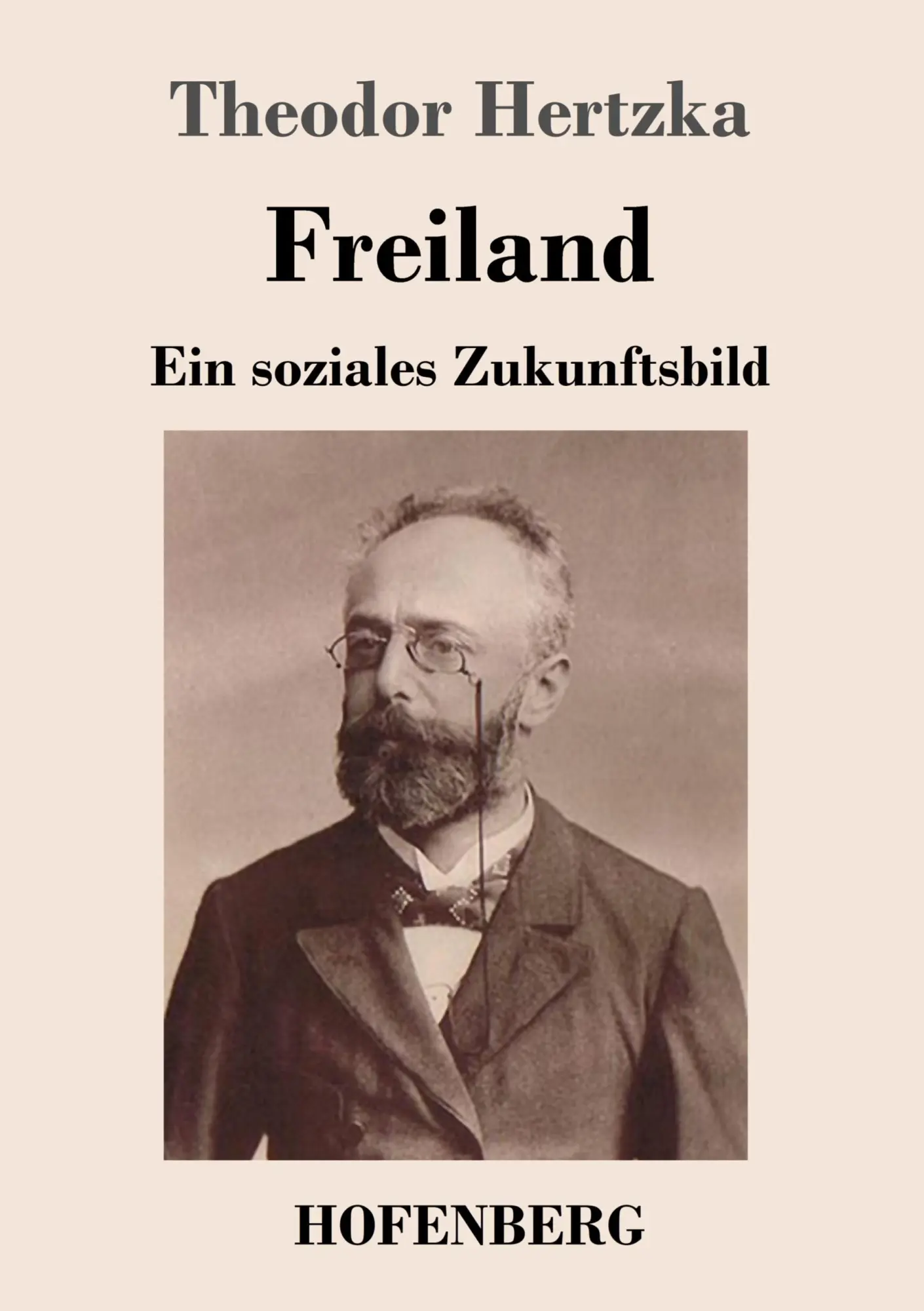 Cover: 9783743720060 | Freiland | Ein soziales Zukunftsbild | Theodor Hertzka | Taschenbuch