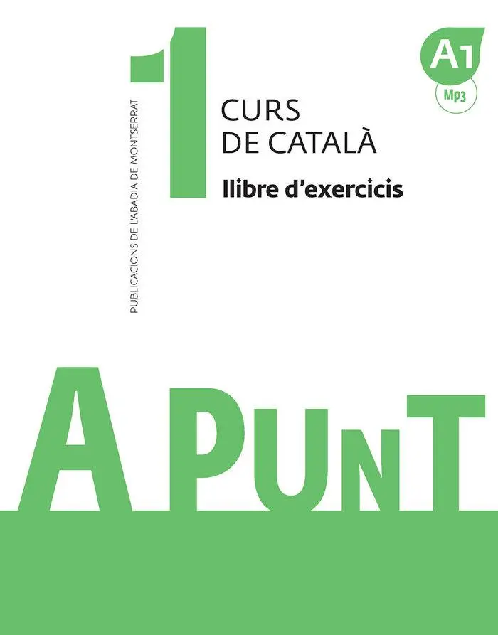 Cover: 9788491910060 | A punt 1. Curs de catala. Llibre d'exercicis. A1 | Grandia | Buch