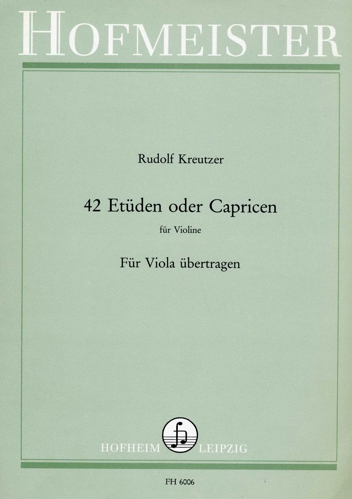Cover: 9790203460060 | 42 Etüden oder Capricen für Violine, für Viola übertragen | Kreutzer