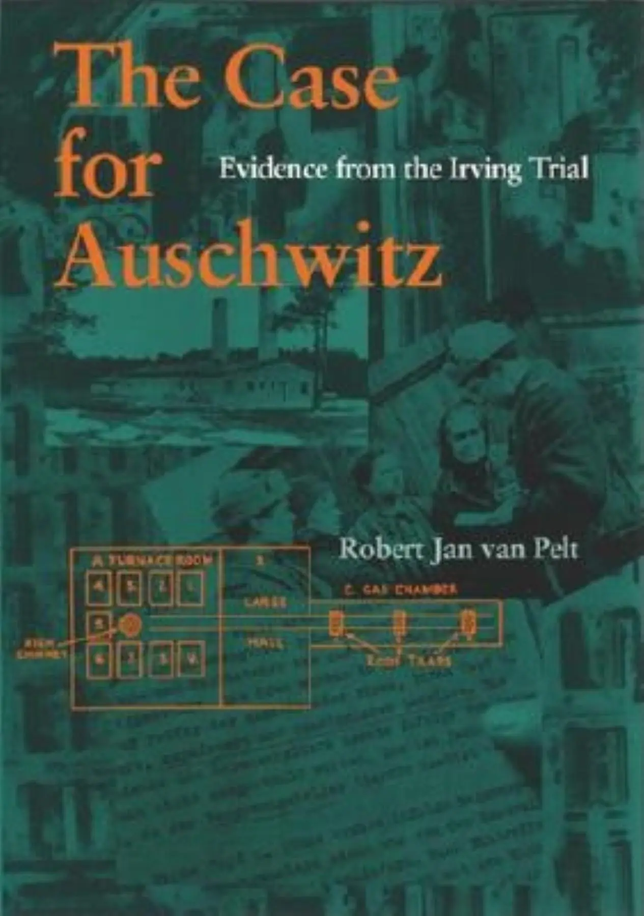 Cover: 9780253340160 | The Case for Auschwitz | Evidence from the Irving Trial | Pelt | Buch
