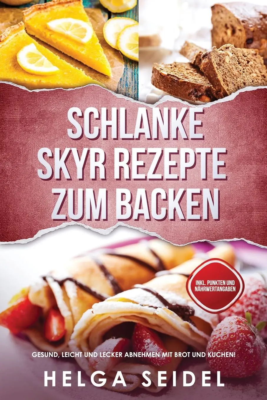 Cover: 9781087850160 | Schlanke Skyr Rezepte zum Backen | Helga Seidel | Taschenbuch | 2019