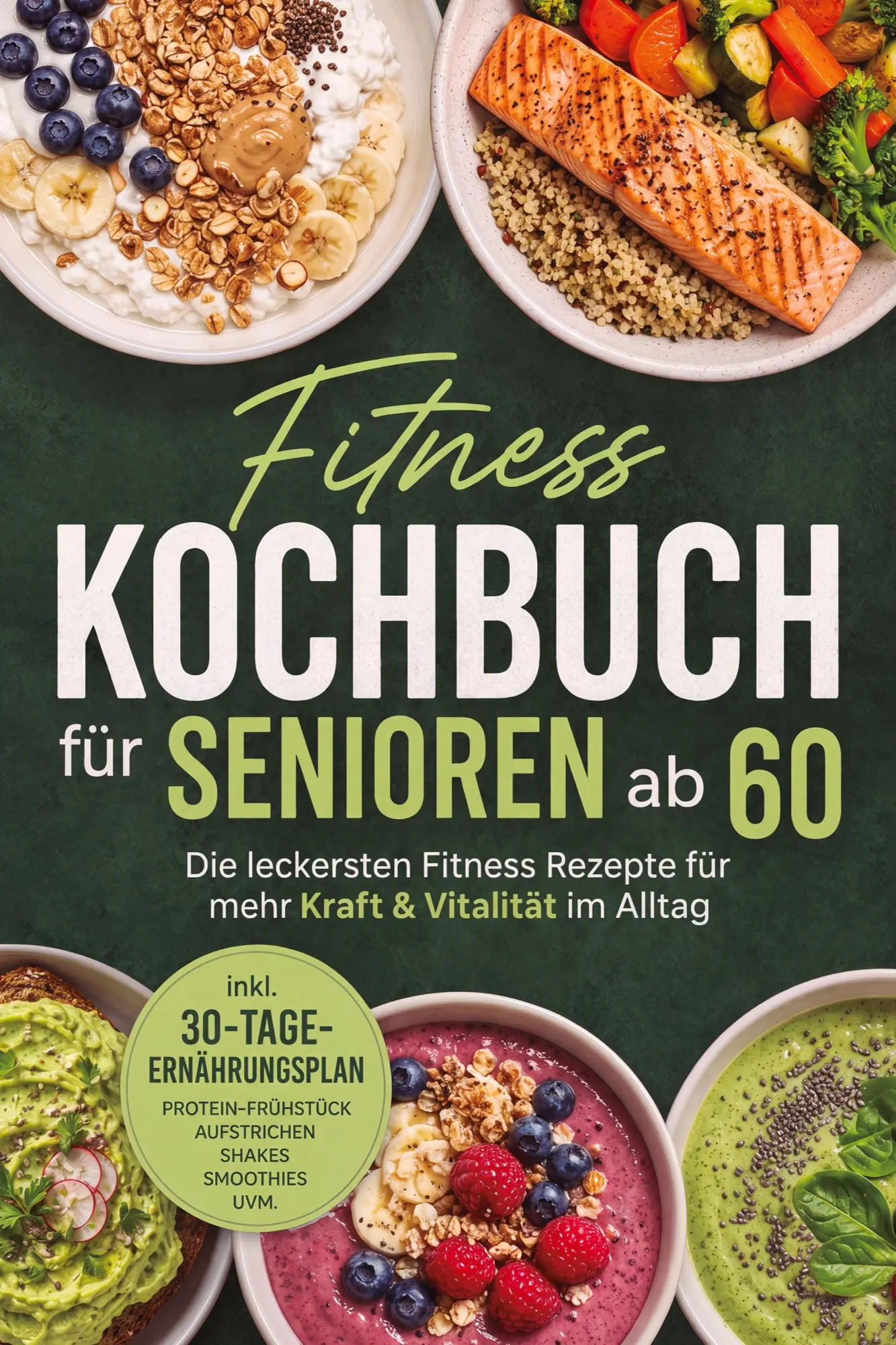 Cover: 9783694380160 | Fitness Kochbuch für Senioren ab 60: Die leckersten Fitness Rezepte...