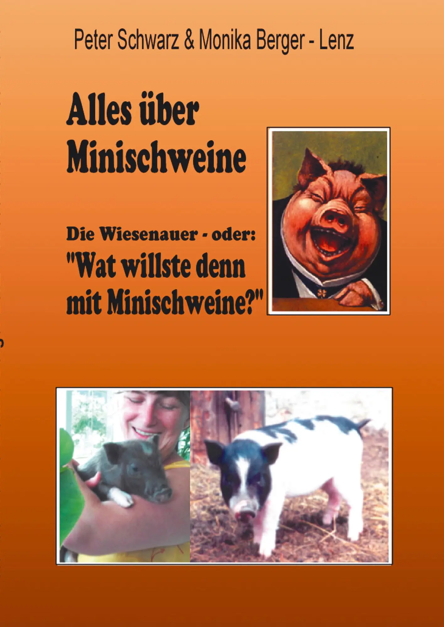 Cover: 9783831130160 | Alles über Minischweine | Peter Schwarz (u. a.) | Taschenbuch | 64 S.