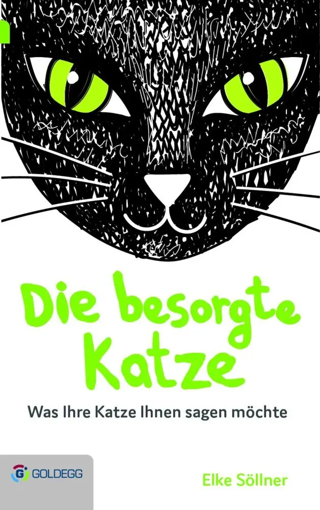 Cover: 9783990600160 | Die besorgte Katze | Was Ihre Katze Ihnen sagen möchte | Elke Söllner