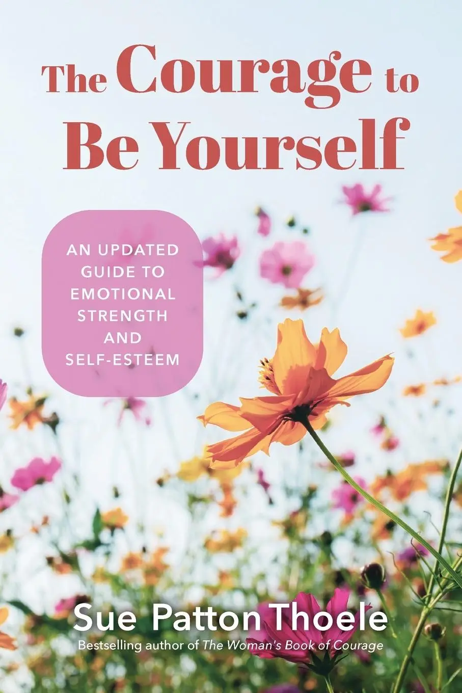 Cover: 9781684810260 | The Courage to Be Yourself | Sue Patton Thoele | Taschenbuch | 2022