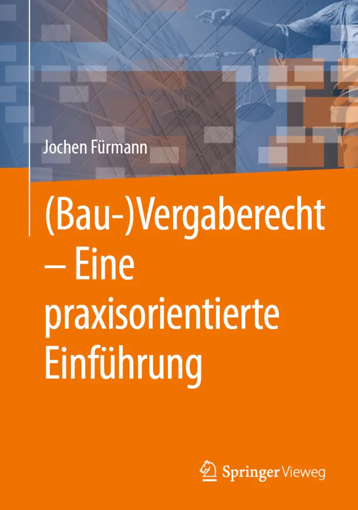 Cover: 9783658420260 | (Bau-)Vergaberecht - Eine praxisorientierte Einführung | Fürmann