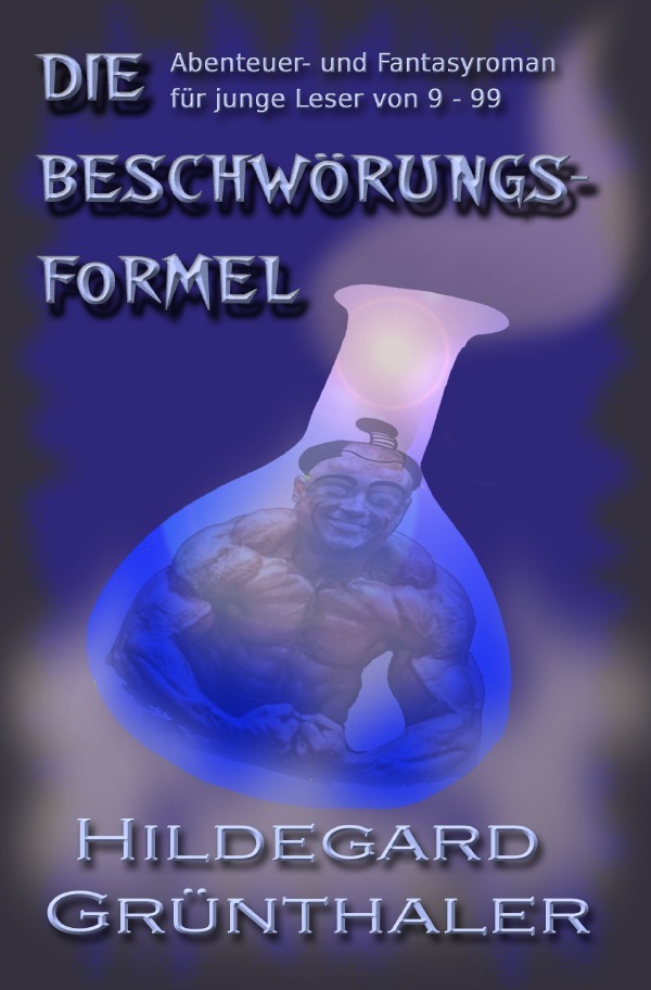 Cover: 9783745090260 | Die Beschwörungsformel | Hildegard Grünthaler | Taschenbuch | 328 S.