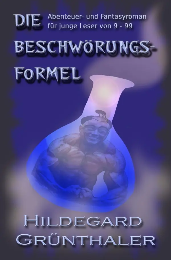 Cover: 9783745090260 | Die Beschwörungsformel | Hildegard Grünthaler | Taschenbuch | 328 S.