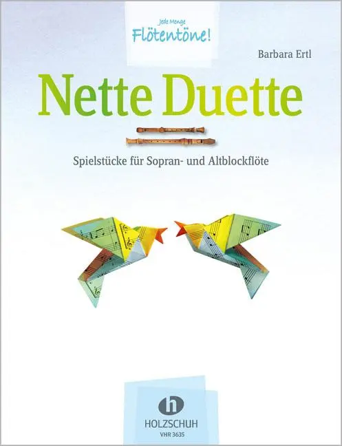 Cover: 9783864340260 | Nette Duette | Spielstücke für Sopran- und Altblockflöte | Ertl | 2014