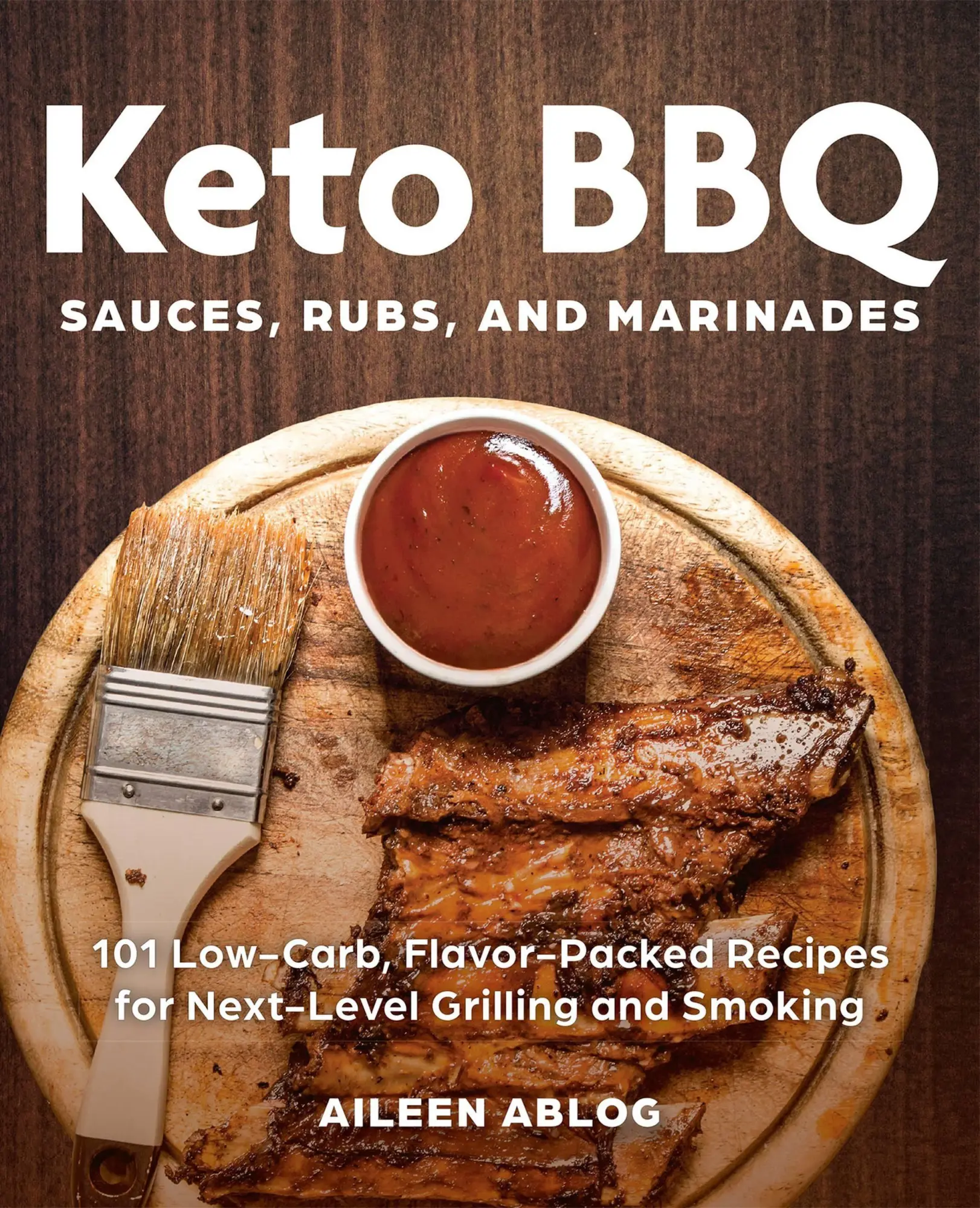 Cover: 9781646040360 | Keto BBQ Sauces, Rubs, and Marinades | Aileen Ablog | Taschenbuch