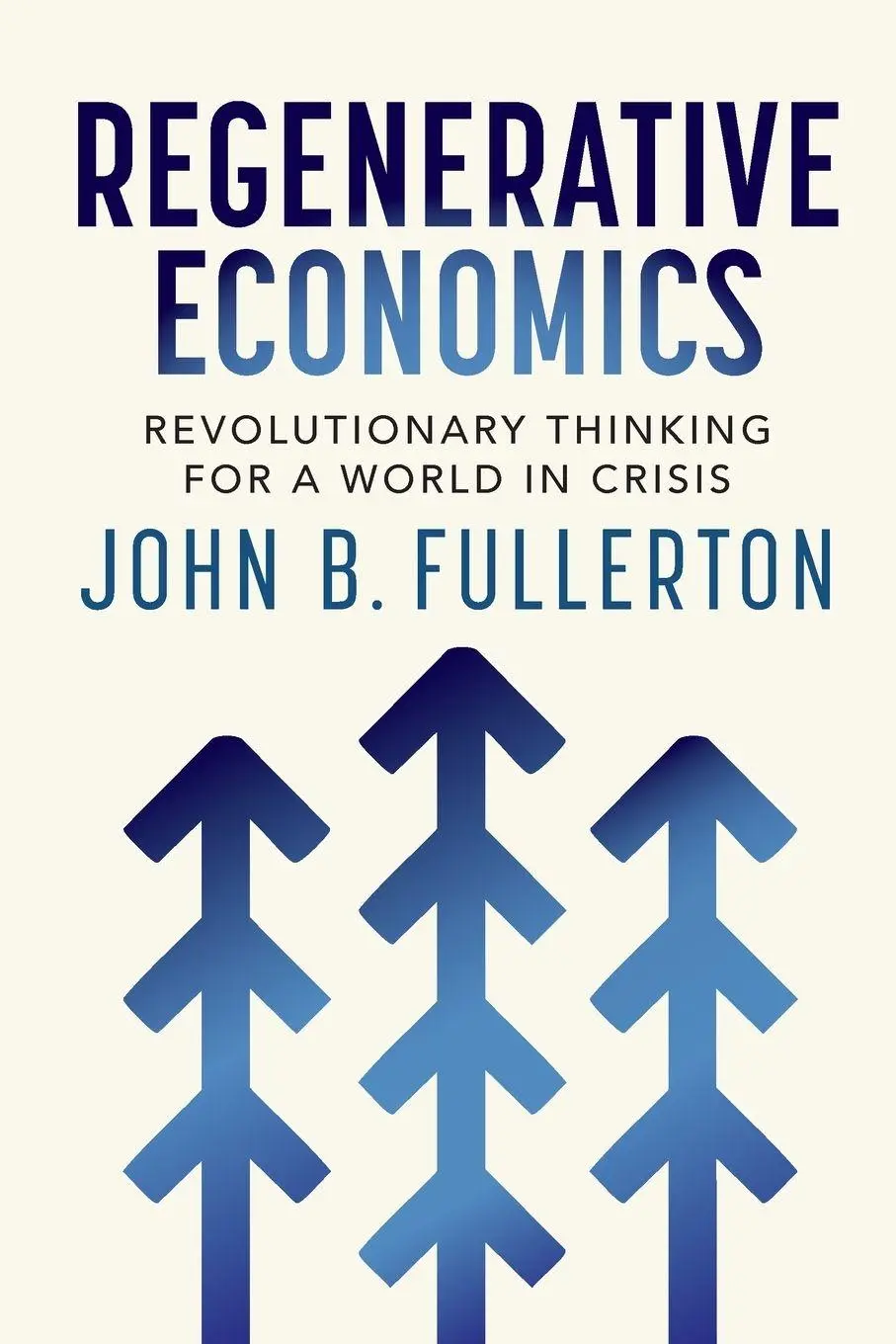 Cover: 9781774060360 | Regenerative Economics | Revolutionary Thinking for a World in Crisis