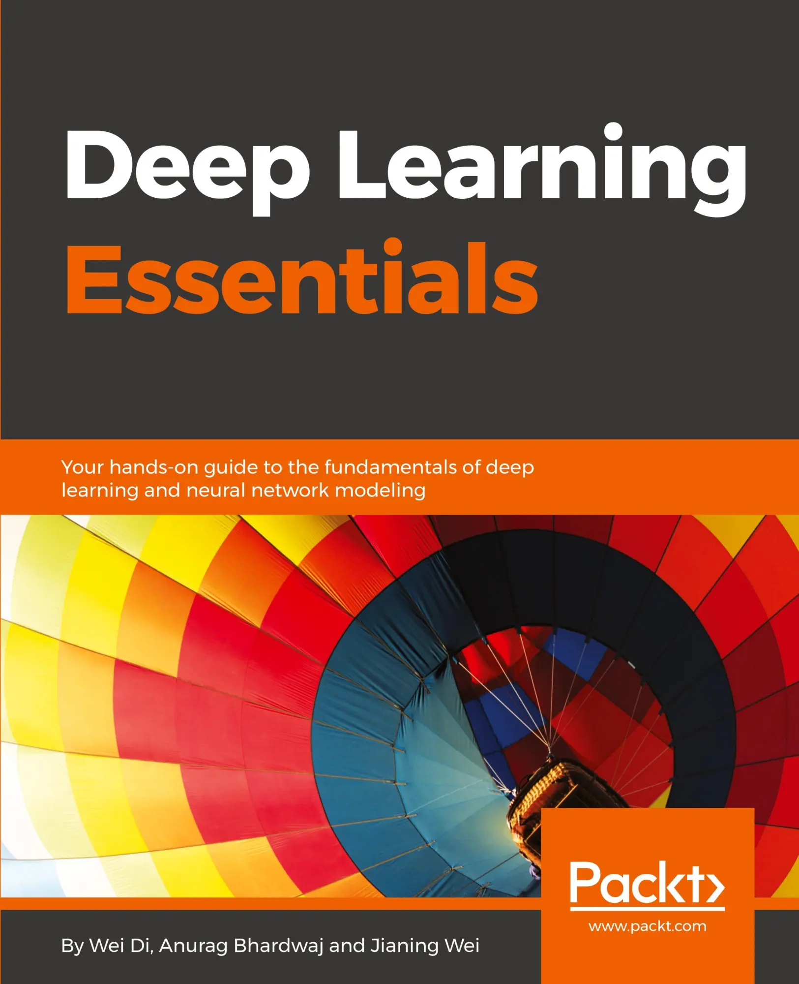 Cover: 9781785880360 | Deep Learning Essentials | Wei Di (u. a.) | Taschenbuch | Englisch