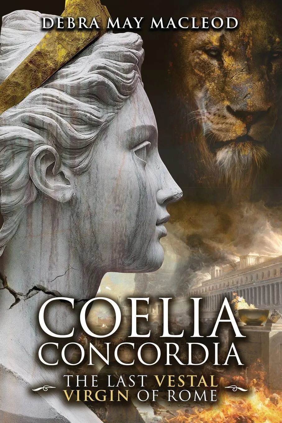 Cover: 9781990640360 | Coelia Concordia | The Last Vestal Virgin of Rome | Debra May Macleod