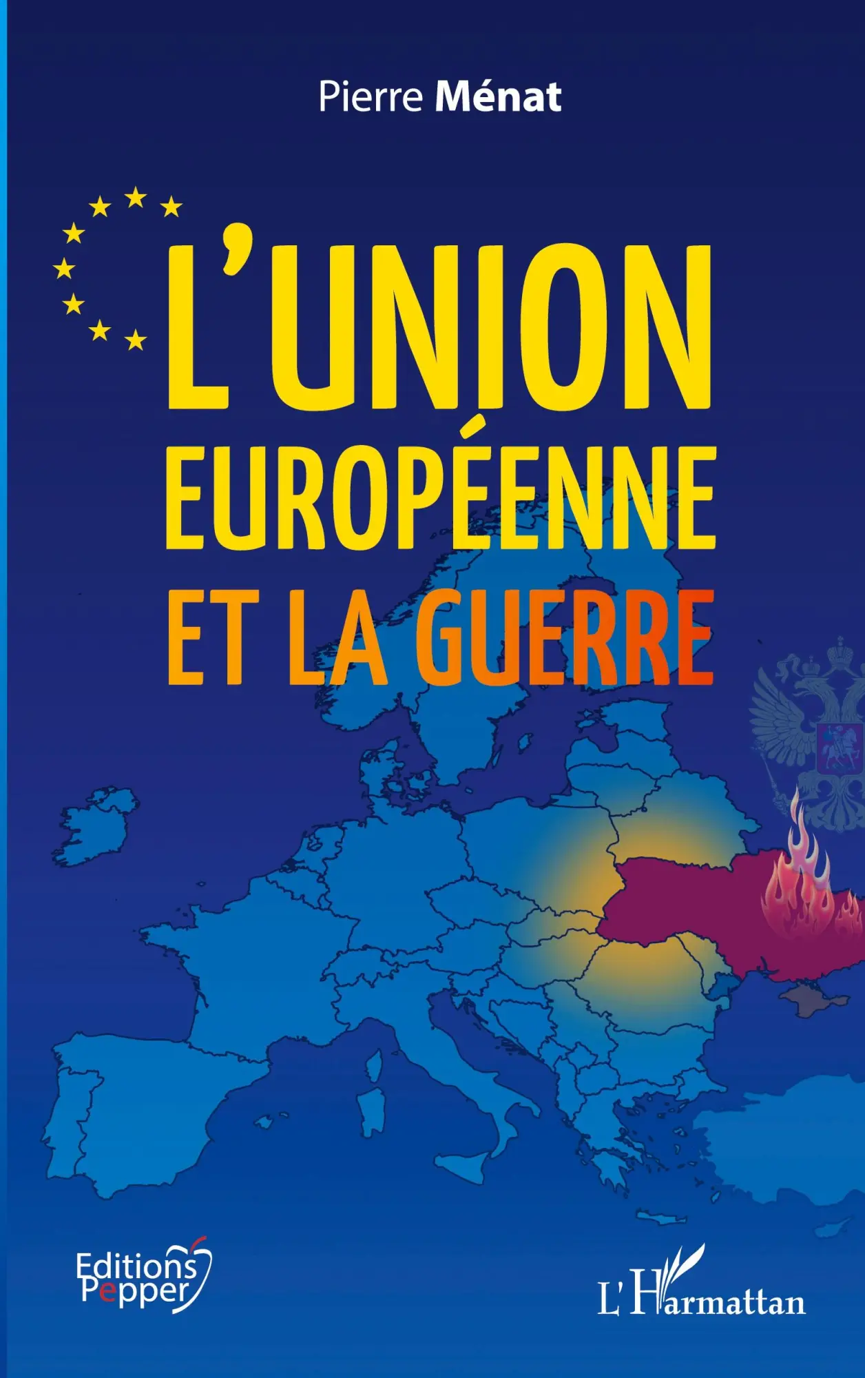 Cover: 9782140330360 | L'Union européenne et la guerre | Pierre Menat | Taschenbuch | 2023