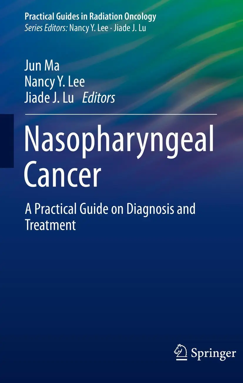 Cover: 9783030650360 | Nasopharyngeal Cancer | A Practical Guide on Diagnosis and Treatment