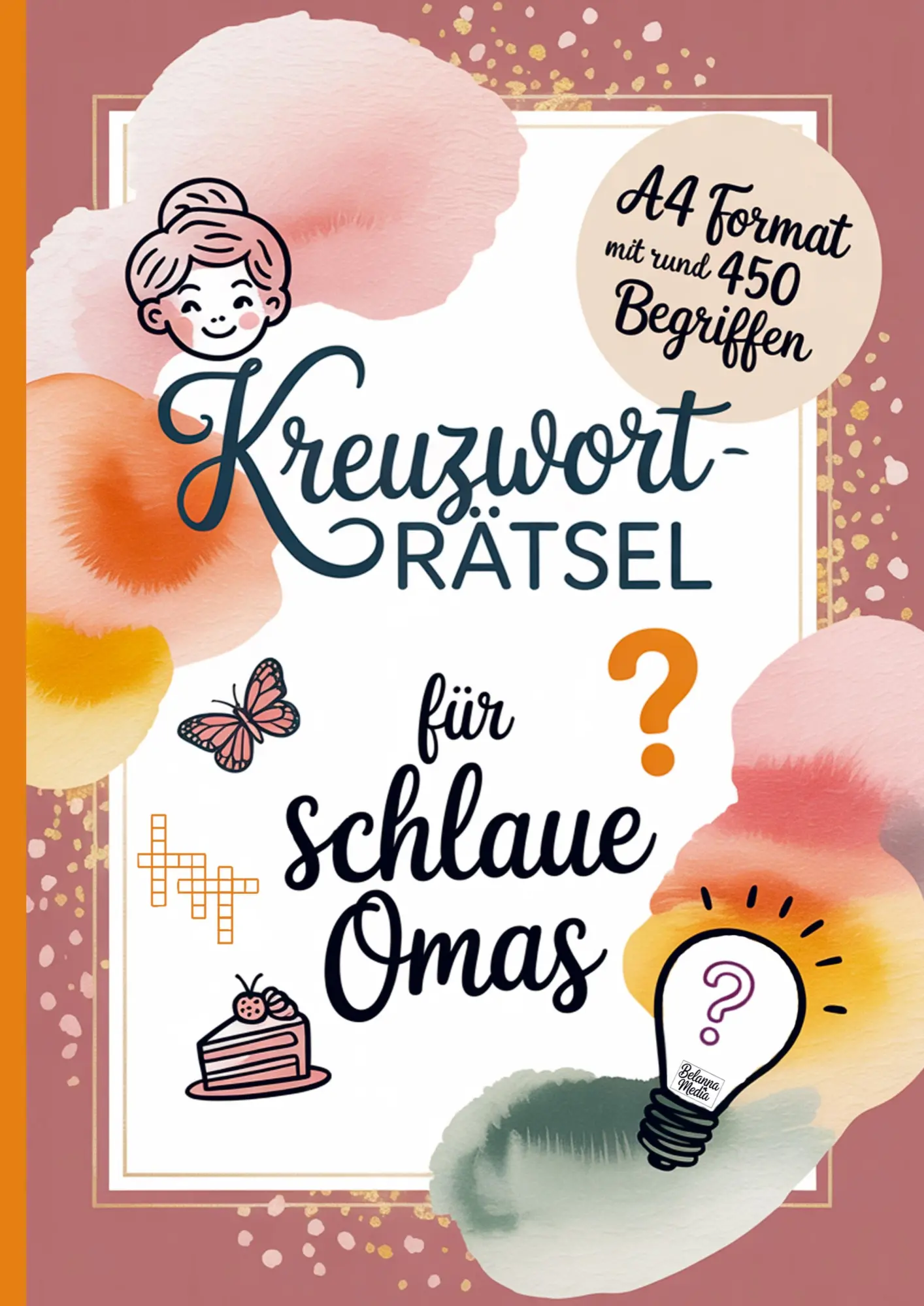 Cover: 9783693440360 | Kreuzworträtsel für schlaue Omas | Belanna Media | Taschenbuch | 52 S.