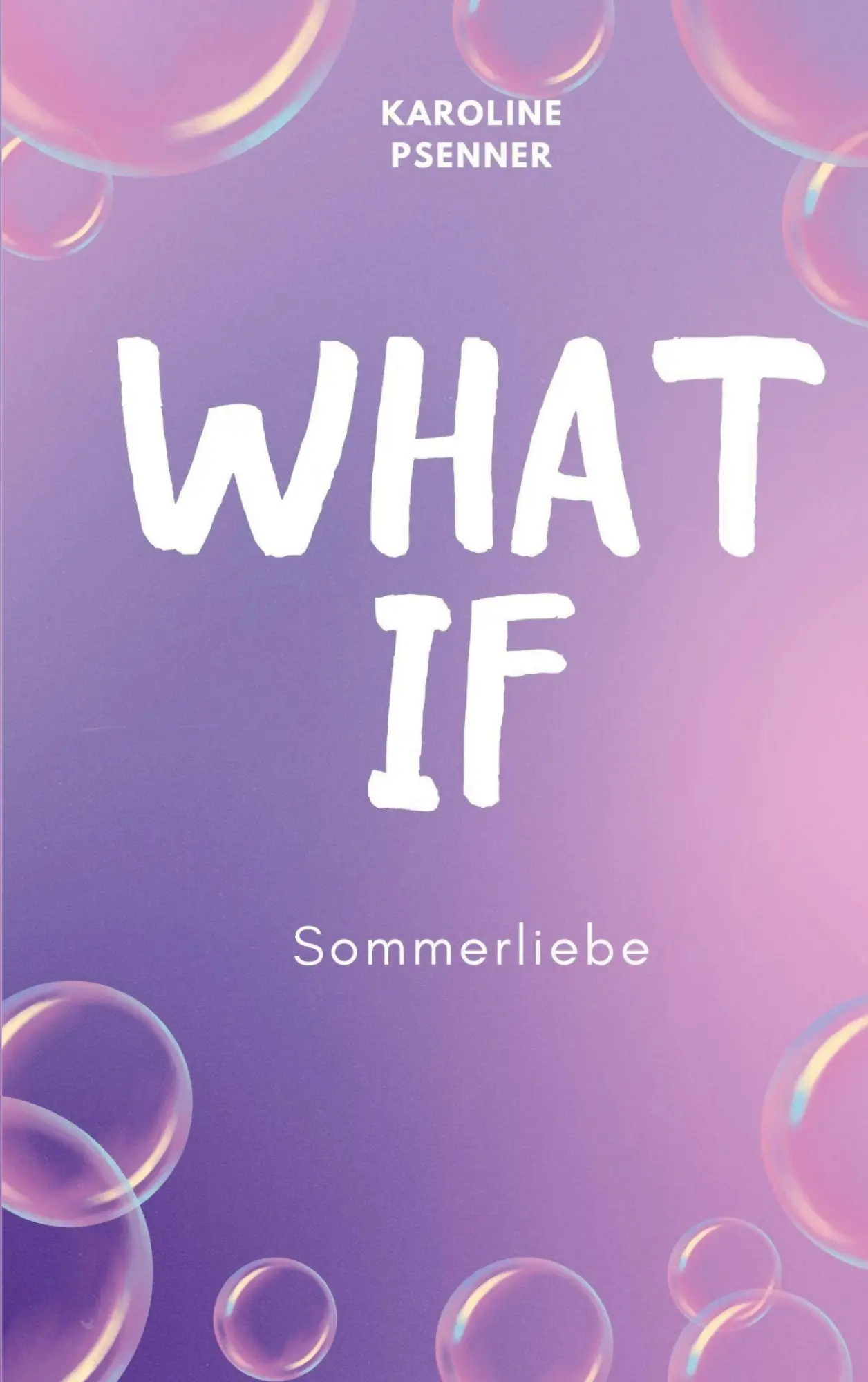 Cover: 9783695110360 | What If - Sommerliebe | Karoline Psenner | Taschenbuch | What If