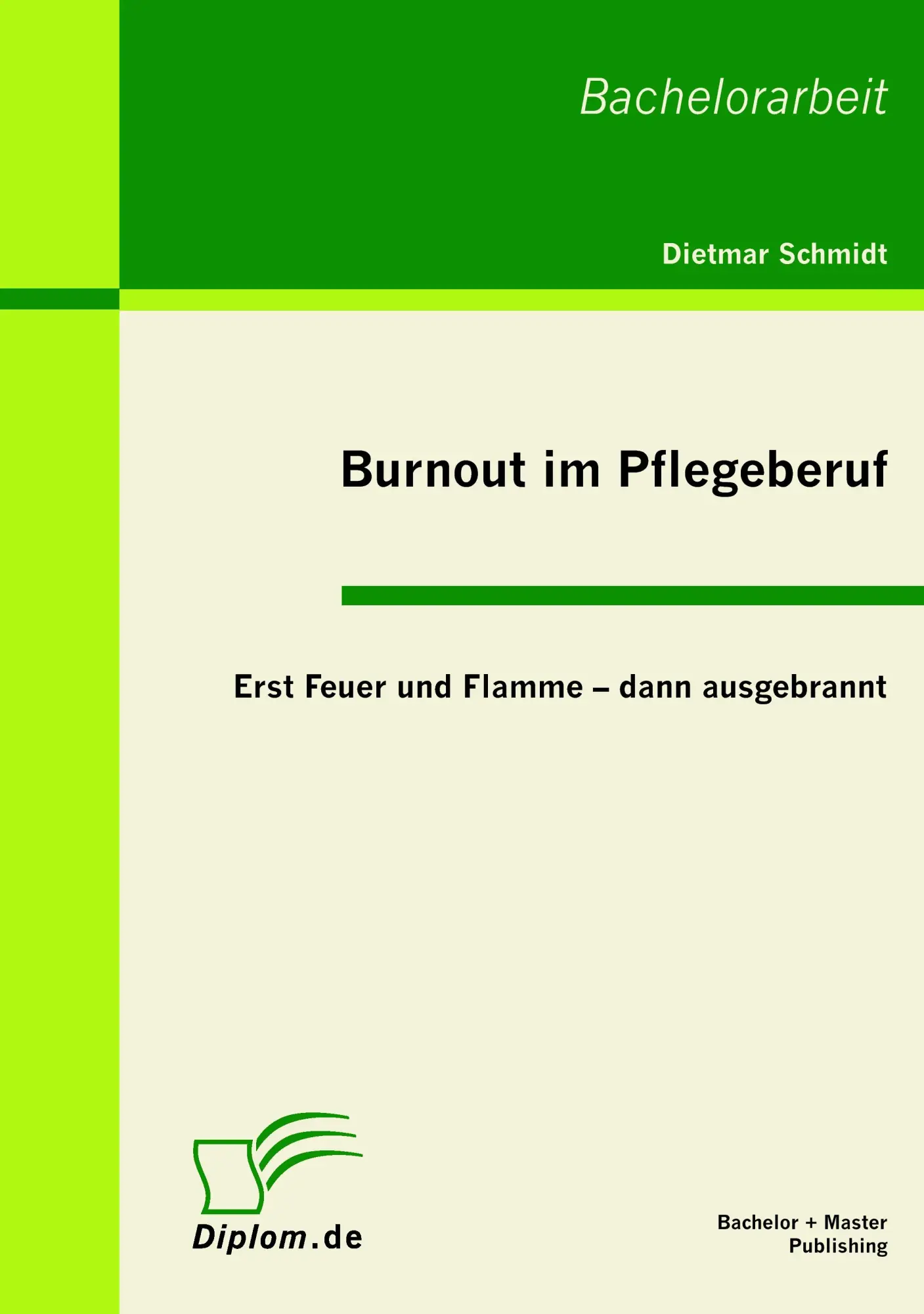 Cover: 9783863410360 | Burnout im Pflegeberuf: Erst Feuer und Flamme - dann ausgebrannt