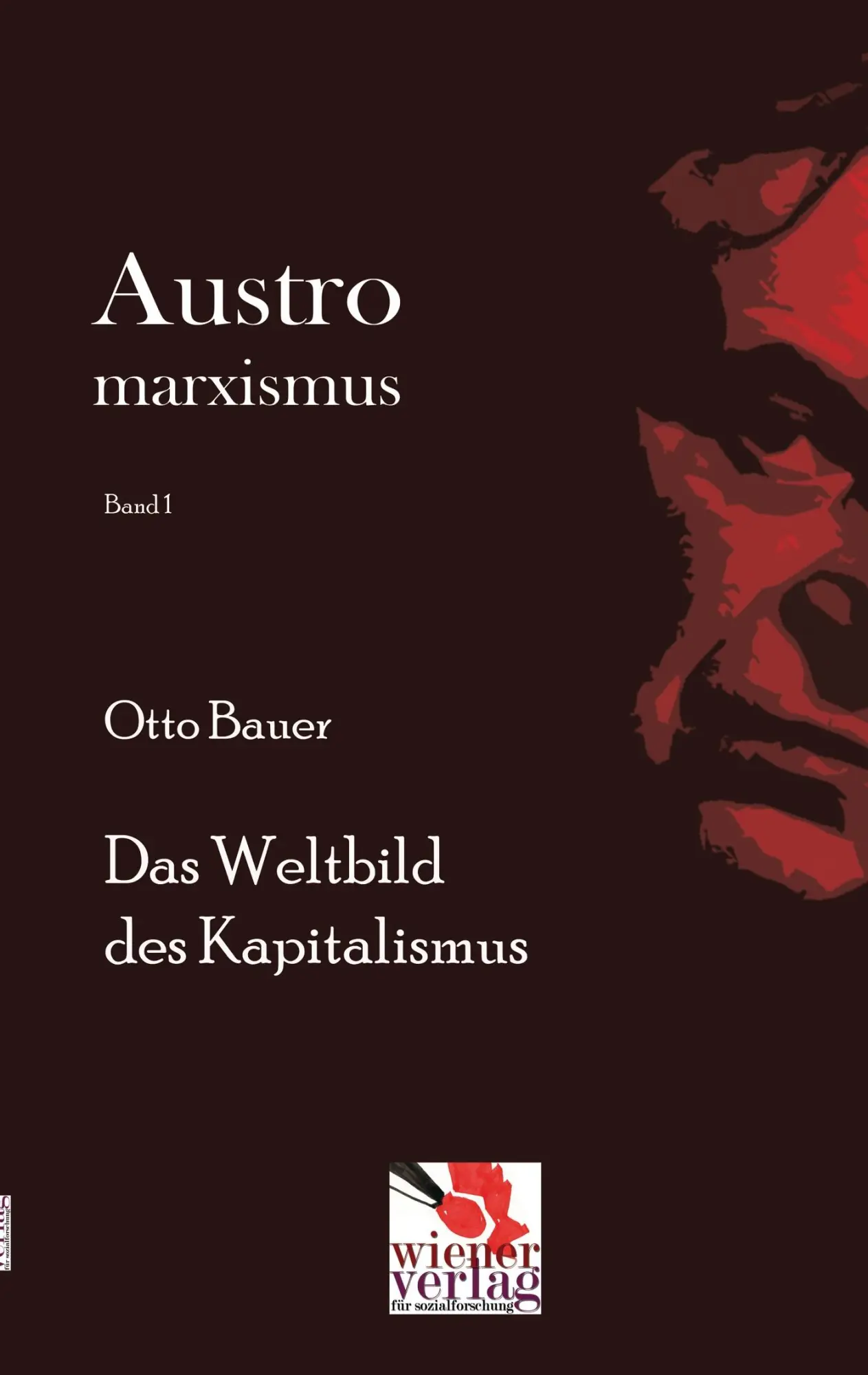 Cover: 9783944690360 | Das Weltbild des Kapitalismus | Otto Bauer | Taschenbuch | 76 S.