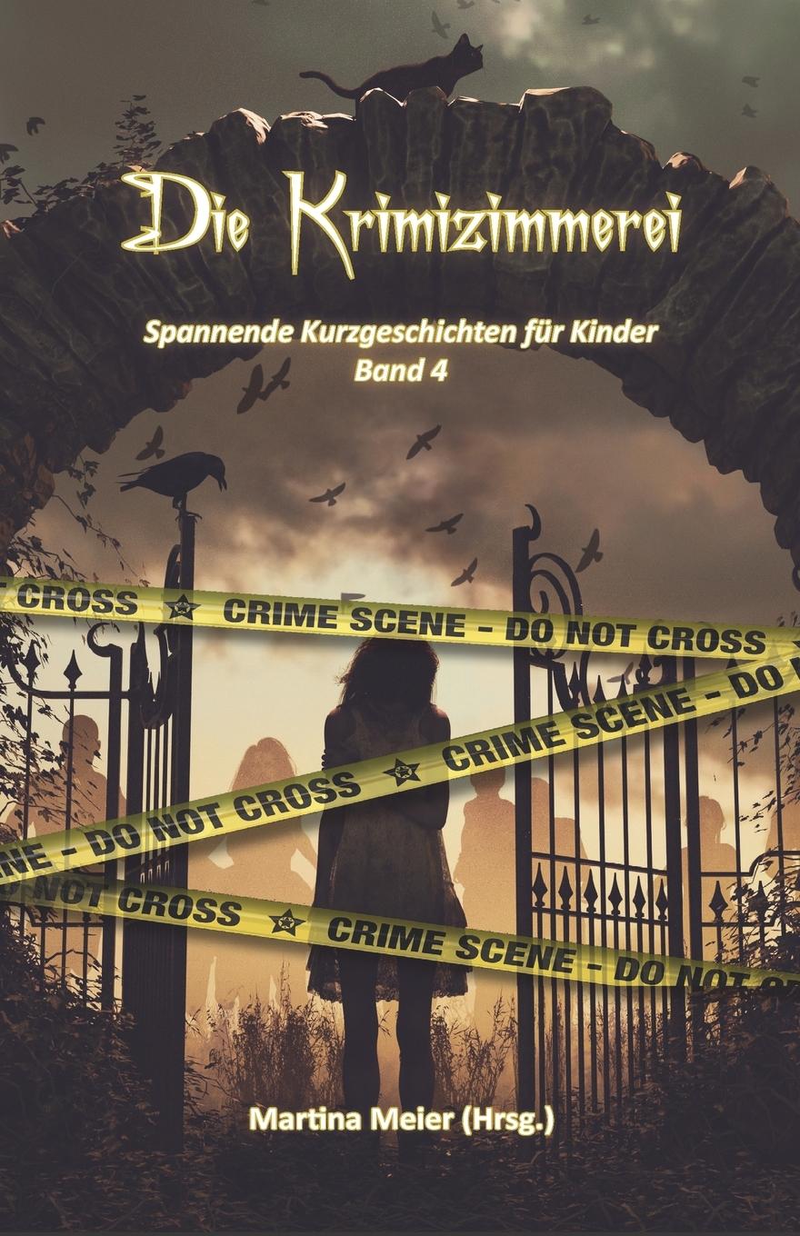 Cover: 9783990510360 | Die Krimizimmerei | Spannende Kurzgeschichten für Kinder Band 4 | Buch