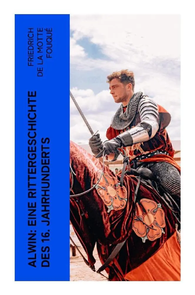 Cover: 9788027350360 | Alwin: Eine Rittergeschichte des 16. Jahrhunderts | Historischer Roman