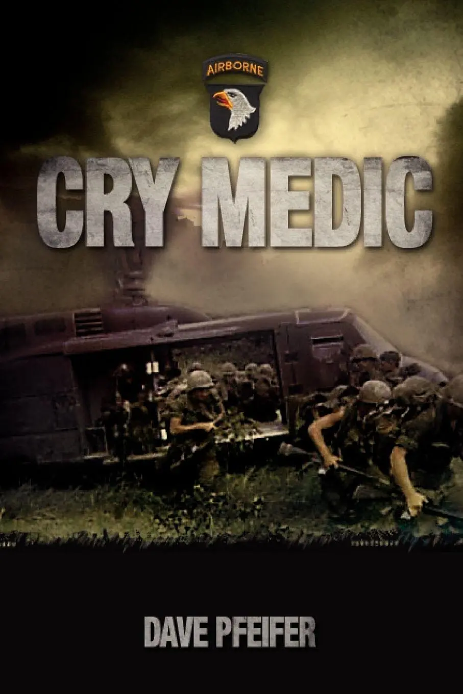 Cover: 9781462890460 | Cry Medic | Dave Pfeifer | Taschenbuch | Kartoniert / Broschiert