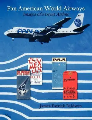 Cover: 9781604520460 | Pan American World Airways | Images of a Great Airline | Baldwin