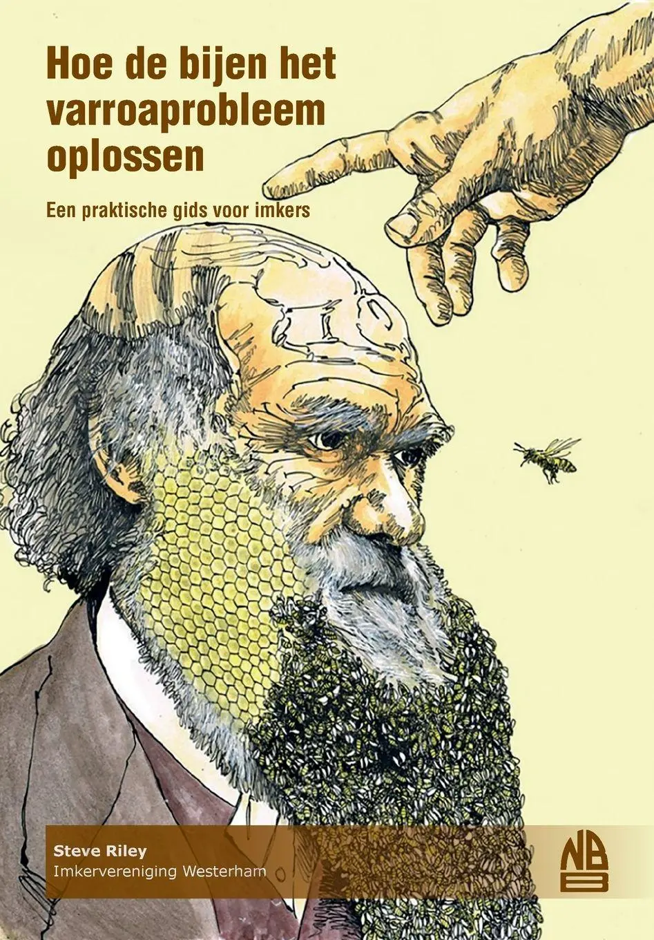 Cover: 9781919200460 | Hoe de bijen het varroaprobleem oplossen | Steve Riley | Taschenbuch