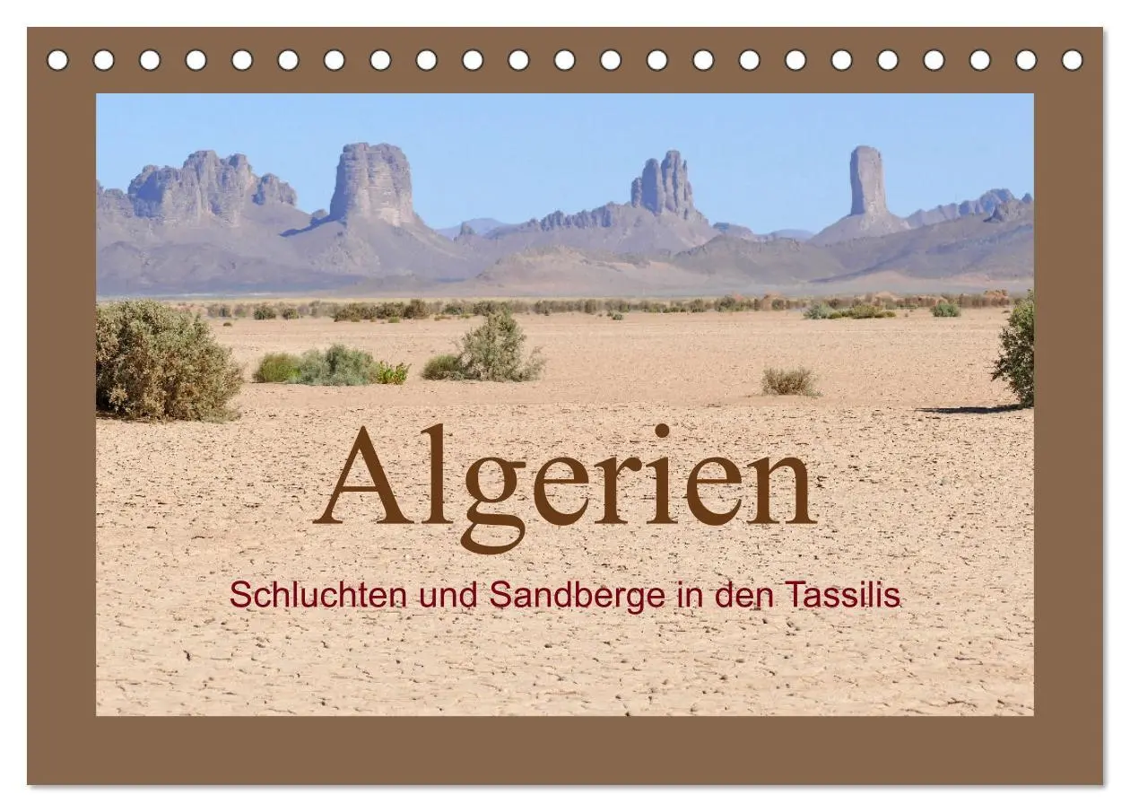 Cover: 9783457670460 | Algerien - Schluchten und Sandberge in den Tassilis (Tischkalender...