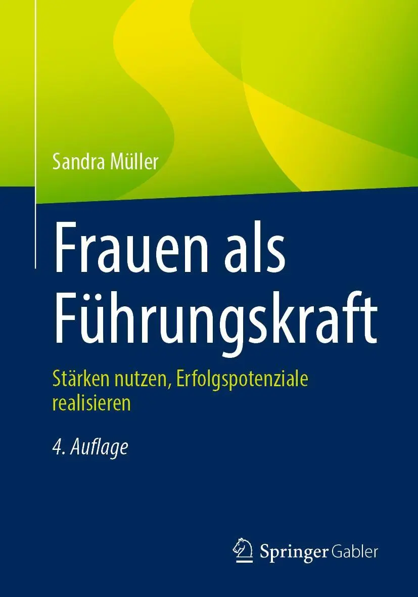 Cover: 9783658400460 | Frauen als Führungskraft | Sandra Müller | Taschenbuch | XVII | 2023
