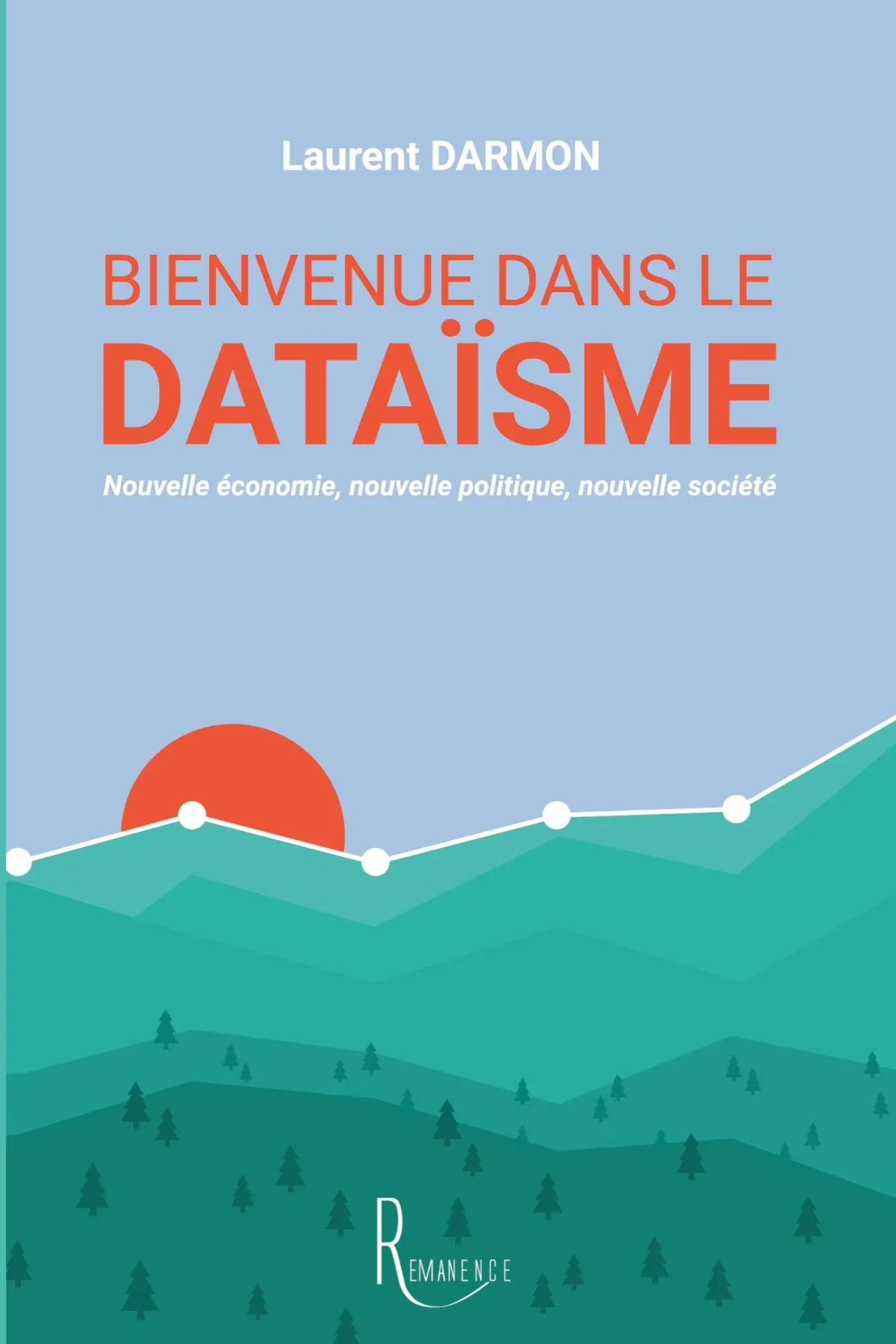 Cover: 9782378700560 | Bienvenue dans le dataïsme | Laurent Darmon | Taschenbuch | 2025