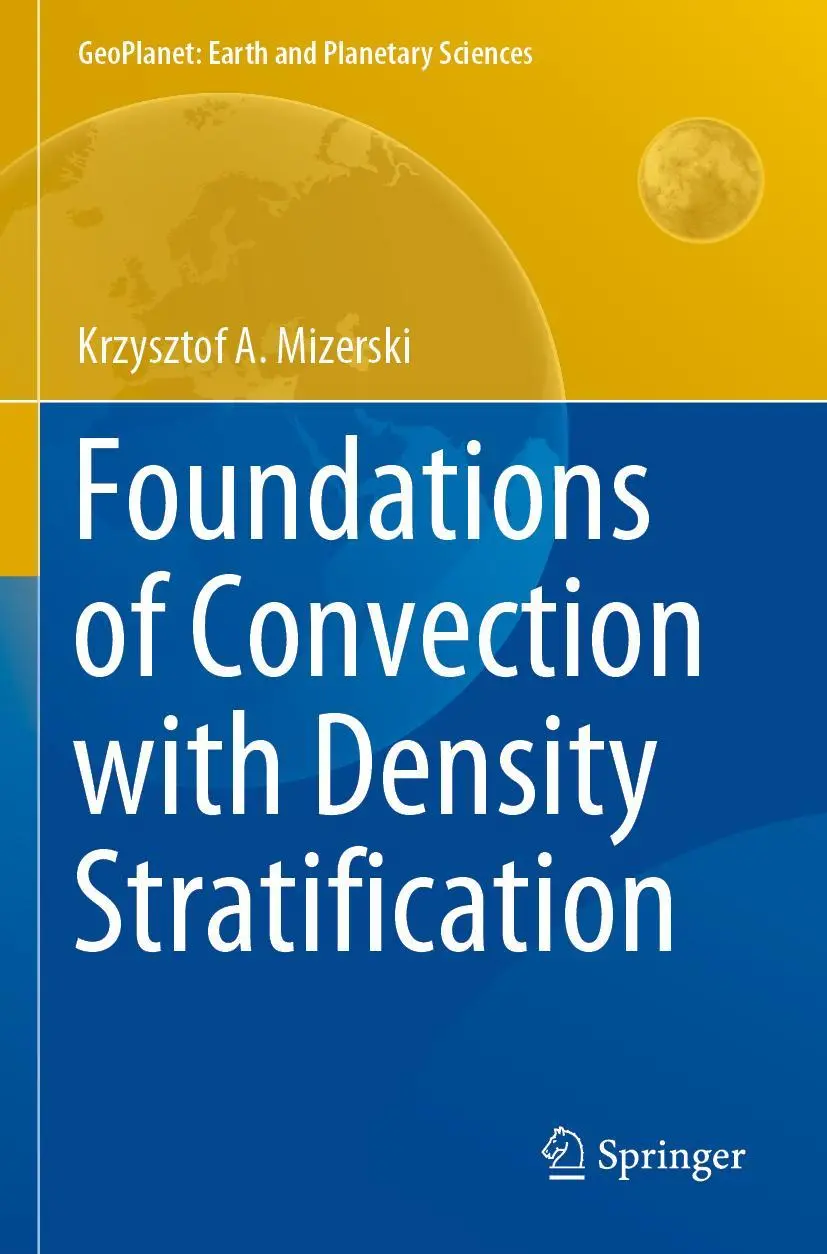 Cover: 9783030630560 | Foundations of Convection with Density Stratification | Mizerski
