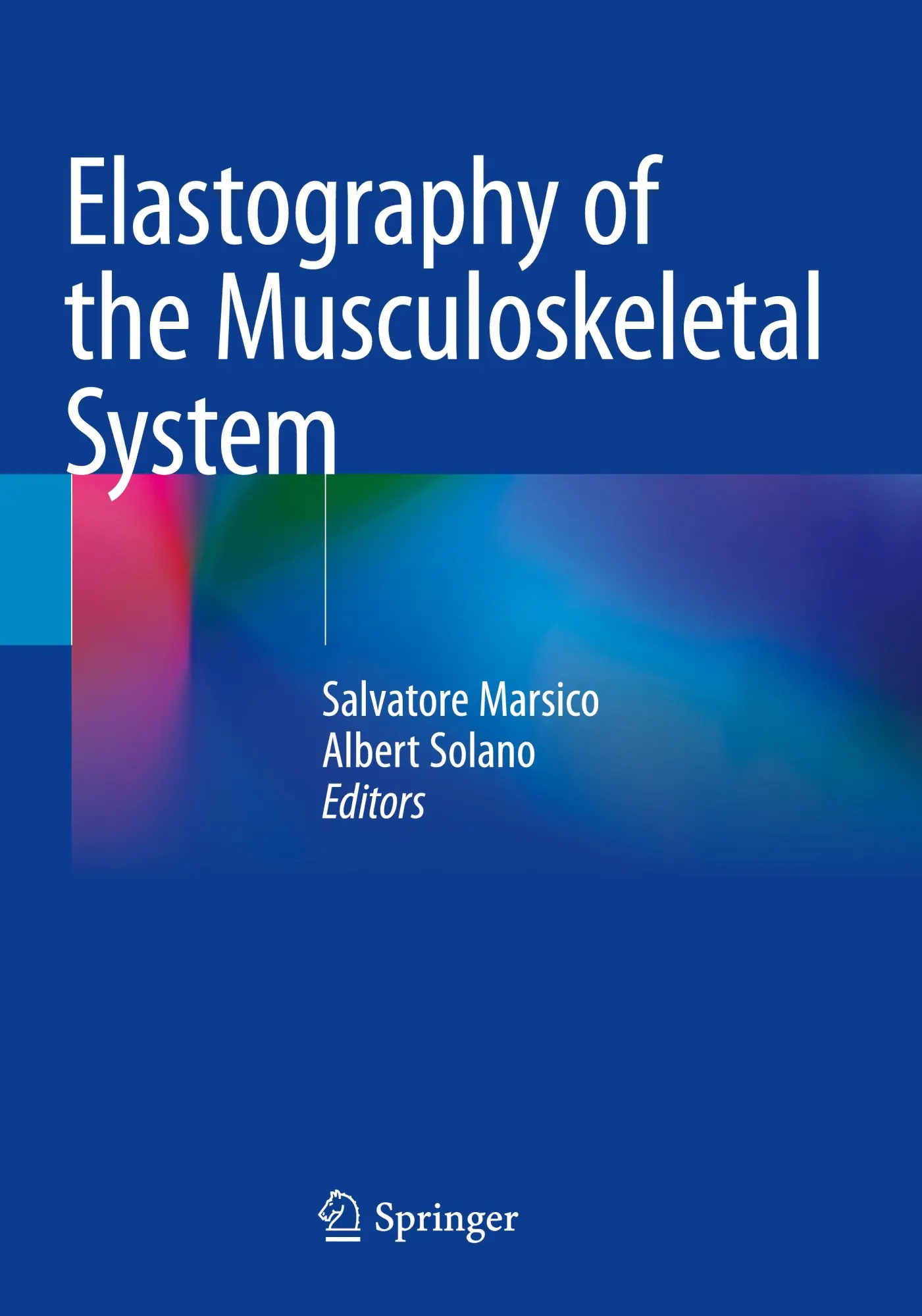 Cover: 9783031310560 | Elastography of the Musculoskeletal System | Salvatore Marsico (u. a.)
