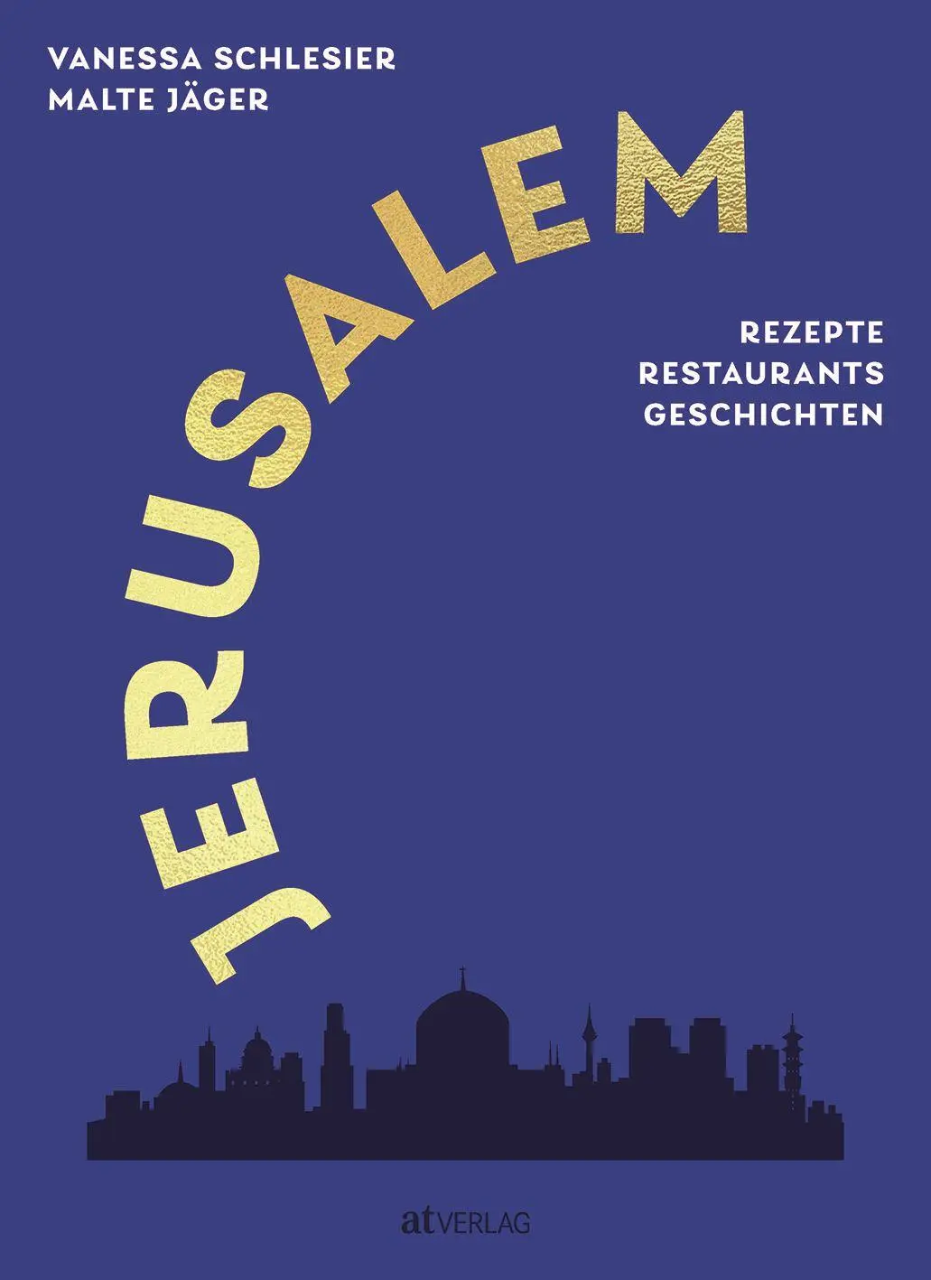Cover: 9783039020560 | Jerusalem | Rezepte, Restaurants, Geschichten | Schlesier | Buch