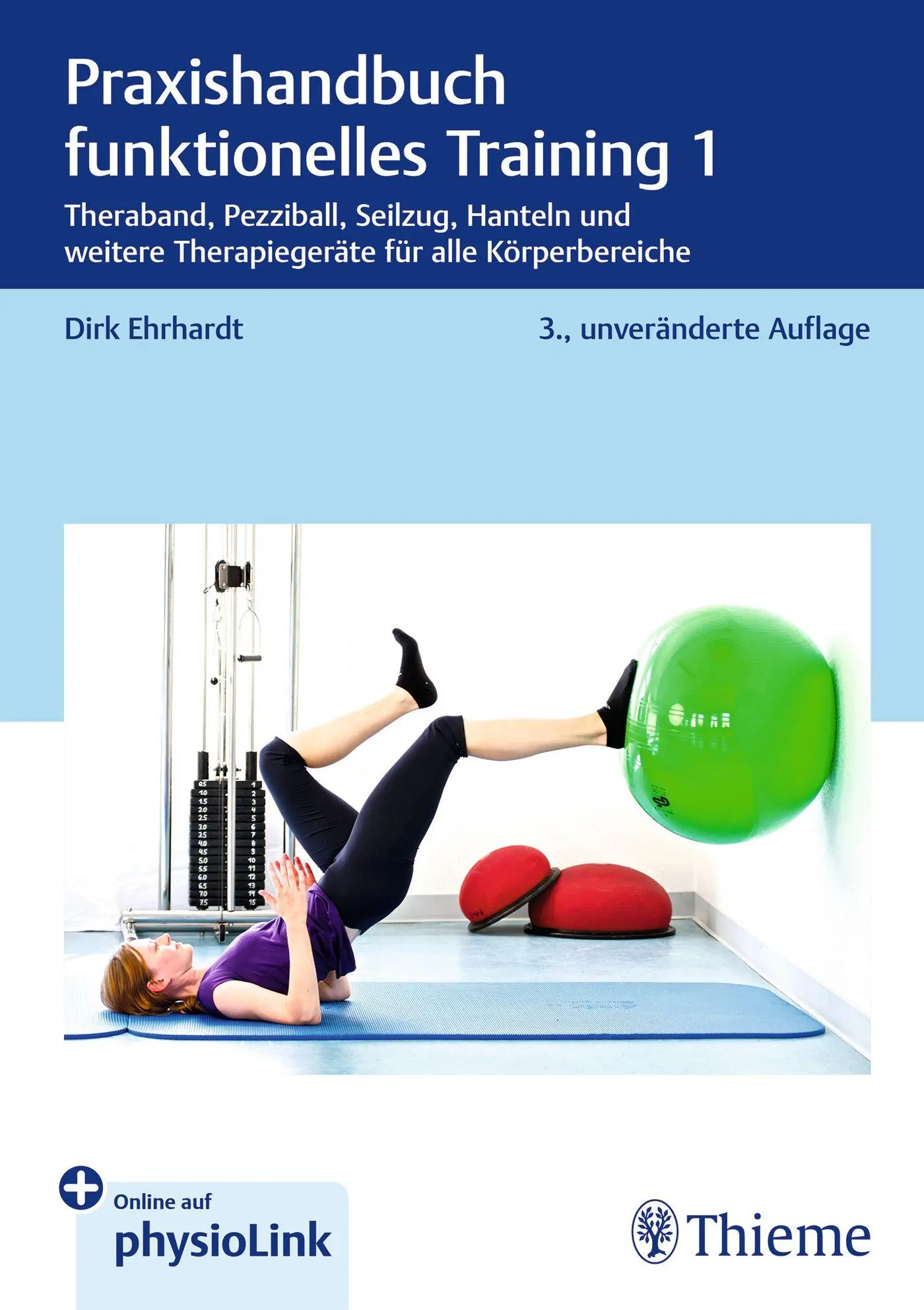 Cover: 9783132460560 | Praxishandbuch funktionelles Training 1 | Dirk Ehrhardt | Buch | 2025