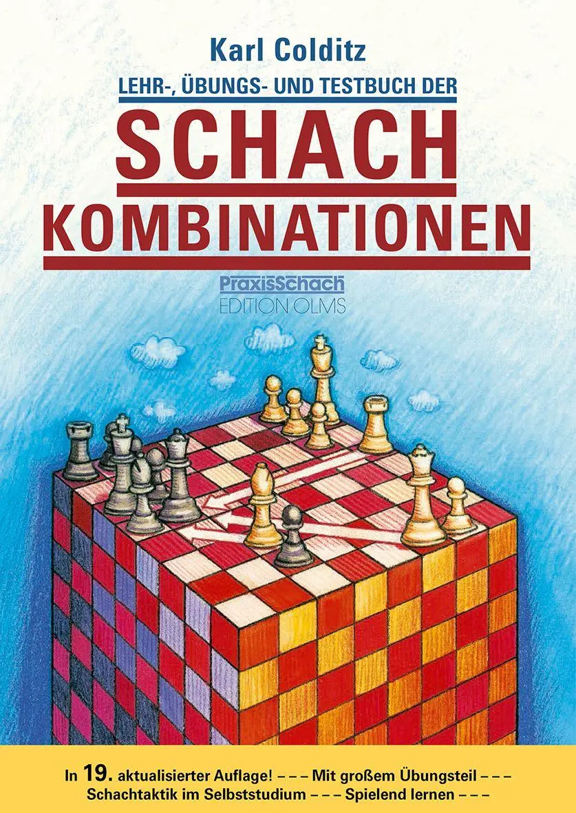 Cover: 9783283010560 | Lehr-, Übungs- und Testbuch der Schachkombinationen | Karl Colditz