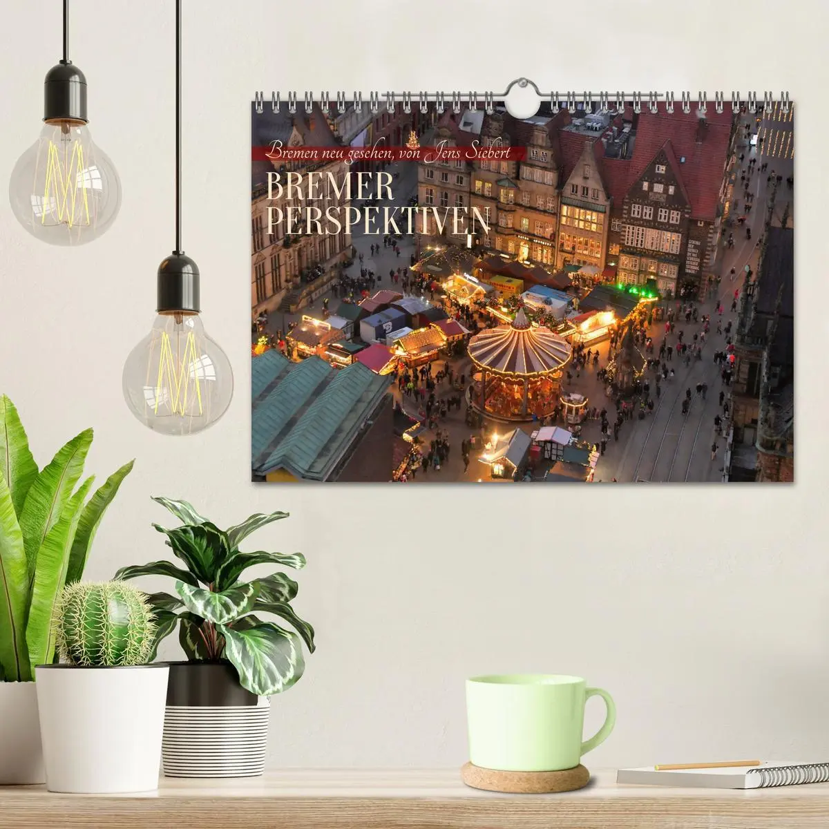 Bild: 9783457350560 | Bremer Perspektiven (Wandkalender 2026 DIN A4 quer), CALVENDO...
