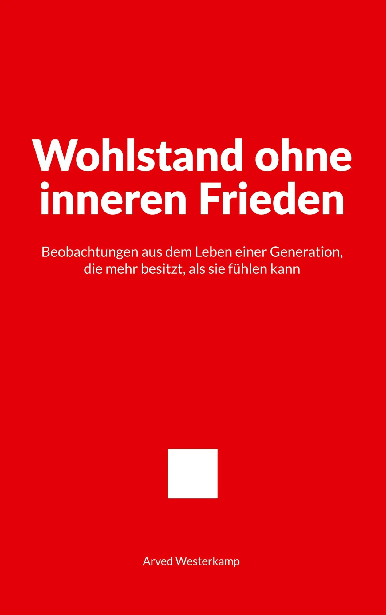 Cover: 9783695710560 | Wohlstand ohne inneren Frieden | Arved Westerkamp | Taschenbuch | 2026