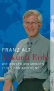 Cover: 9783746670560 | Zukunft Erde | Wie wollen wir morgen leben und arbeiten? | Franz Alt