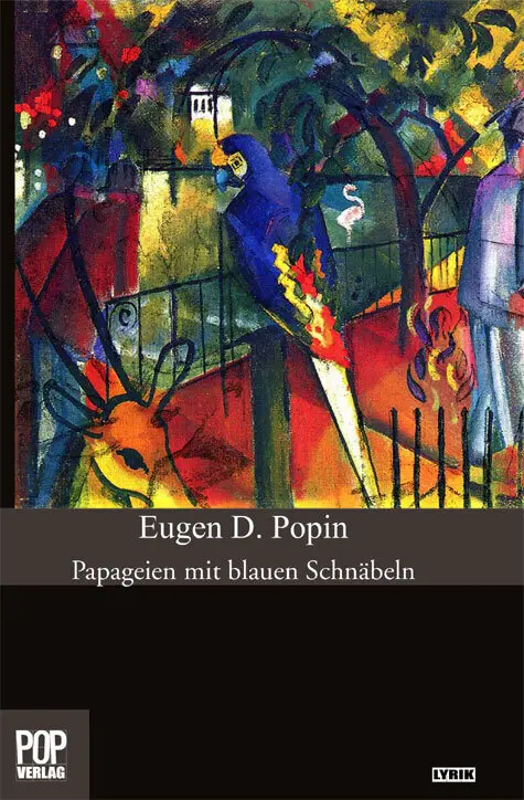 Cover: 9783863560560 | Papageien mit blauen Schnäbeln. | Gedichte | Eugen Popin | Taschenbuch